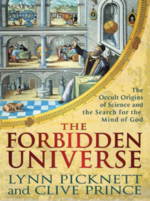 Title details for The Forbidden Universe by Lynn Picknett - Available
